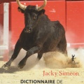 Dictionnaire de la Course Camarguaise de Jacky SIMEON